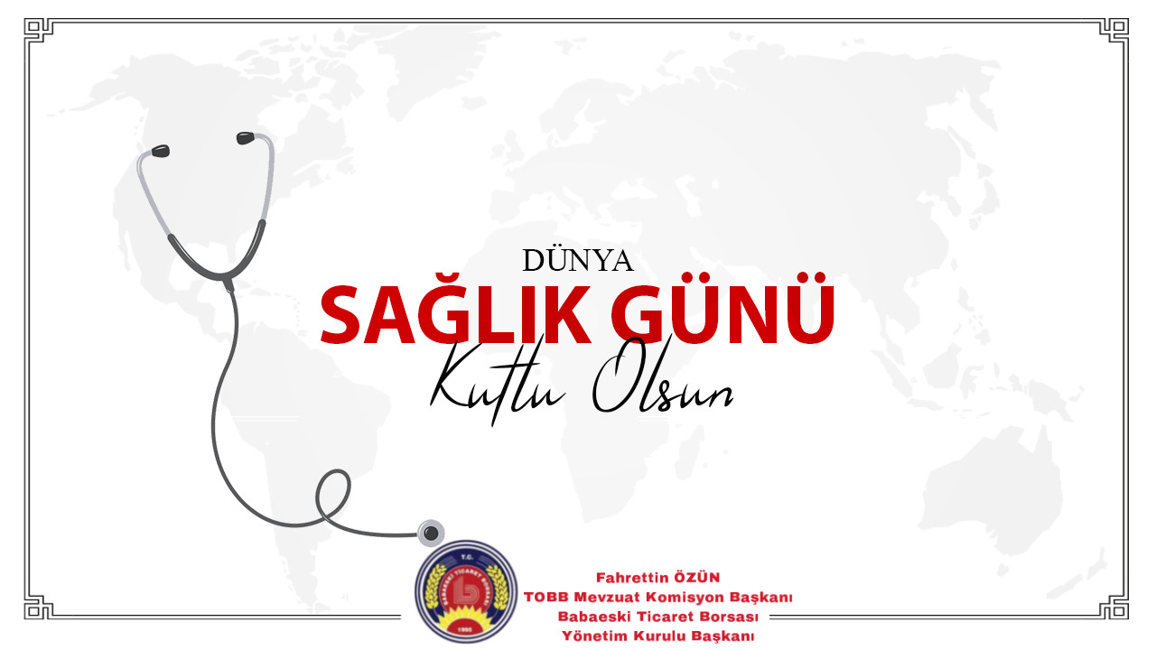 Dünya Sağlık Günü Kutlu Olsun 