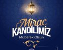 Miraç Kandilimiz Mübarek Olsun 