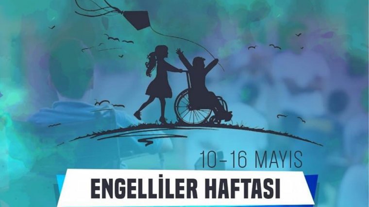 10-16 Mayıs Engelliler Haftası